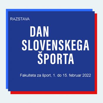 Razstava: Dan slovenskega športa Razstava: Dan slovenskega športa