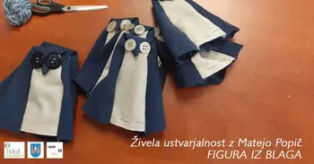 Živela ustvarjalnost z Matejo Popič: Figura iz blaga