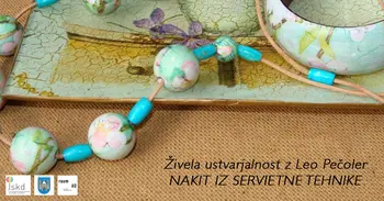 Živela ustvarjalnost z Leo Pečoler: Nakit iz servietne tehnike