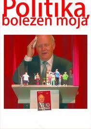 KOMEDIJA "POLITIKA BOLEZEN MOJA"