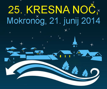 25. KRESNA NOČ V MOKRONOGU