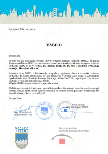 TRŽIČ GOSTI REGIJSKO SREČANJE DNEVOV EVROPSKE KULTURNE DEDIŠČINE IN TEDNA KULTURNE DEDIŠČINE