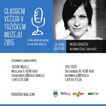 NUŠKA DRAŠČEK S SLOVENSKIMI POPEVKAMI IN FRANCOSKIMI ŠANSONI VABI NA PRVI KONCERT V NIZU GLASBENIH VEČEROV V TRŽIŠKEM MUZEJU