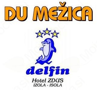 OBVESTILO - LETOVANJE V HOTELU DELFIN V IZOLI DU MEŽICA