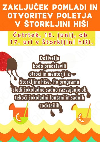 Zaključek pomladi in otvoritev poletja, 18. 6. 2015, ob 17. uri v Štorkljini hiši