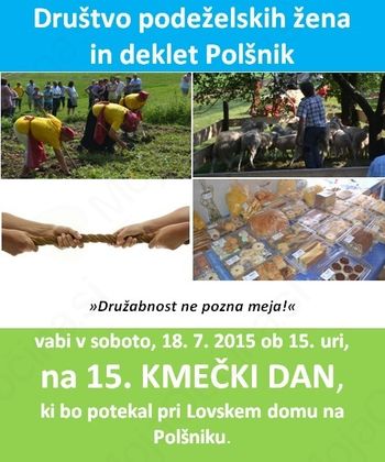 15. Kmečki dan na Polšniku, 18.7.2015 15. Kmečki dan na Polšniku, 18.7.2015