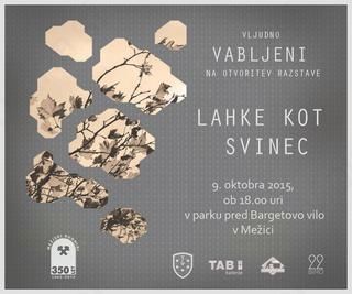 VABILO - RAZSTAVA "LAHKE KOT SVINEC"