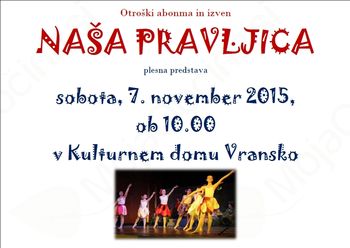 NAŠA PRAVLJICA - OTROŠKI ABONMA IN IZVEN