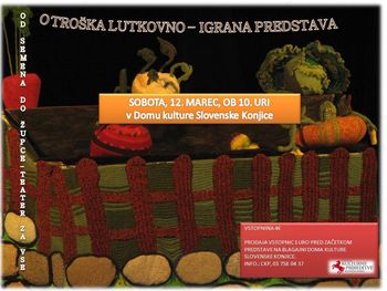 Otroška lutkovno - igrana predstava: Od semena do župce