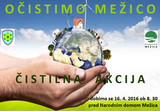 OČISTIMO MEŽICO 16. 4. 2016 OČISTIMO MEŽICO 16. 4. 2016