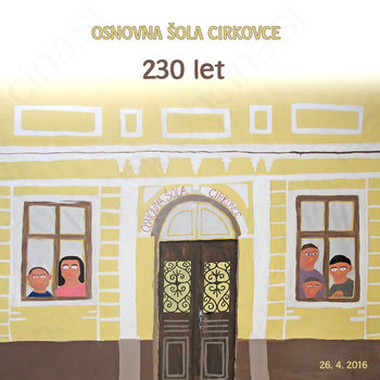 230-LETNICA ŠOLSTVA V CIRKOVCAH