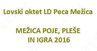 VABILO MEŽICA POJE, PLEŠE IN IGRA 2016 VABILO MEŽICA POJE, PLEŠE IN IGRA 2016