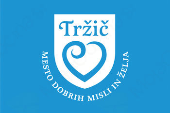 TRŽIČ – MESTO DOBRIH MISLI IN DOBRIH ŽELJA