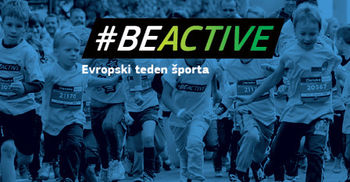 Slovenija podpira Evropski teden športa! Javnost pozivamo k telesni dejavnosti (#BeActive)