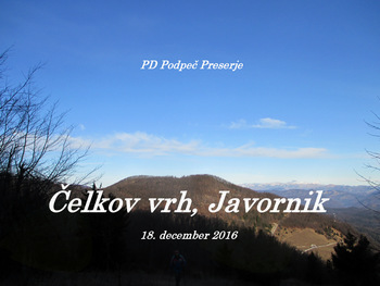FOTOREPORTAŽA: Izlet PD Podpeč Preserje na Javornik in Čelkov vrh  18. 12. 2016                        
