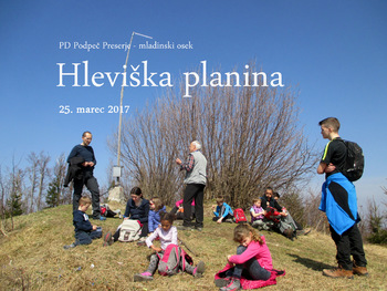 FOTOREPORTAŽA: Mladinski odsek PD Podpeč Preserje na Hleviški planini, 25. marec 2017
