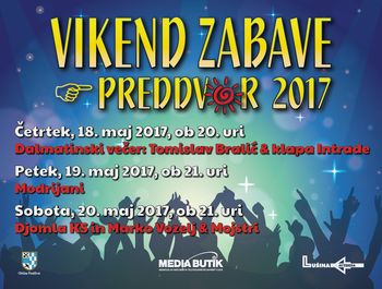 DANES SE ZAČENJA DESETI VIKEND ZABAVE - PREDDVOR 2017 DANES SE ZAČENJA DESETI VIKEND ZABAVE - PREDDVOR 2017