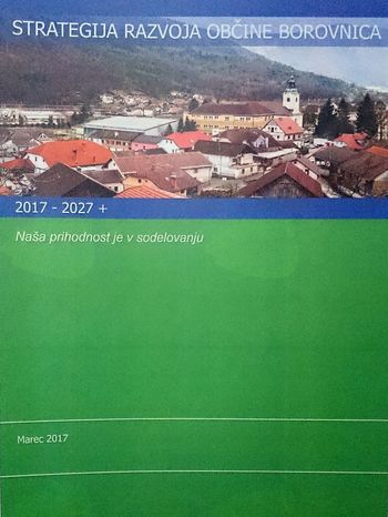 Razvojna strategija Občine Borovnica 2017–2027+ Razvojna strategija Občine Borovnica 2017–2027+