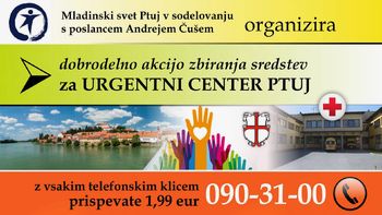 Zbiranje sredstev za izgradnjo urgentnega centra Ptuj