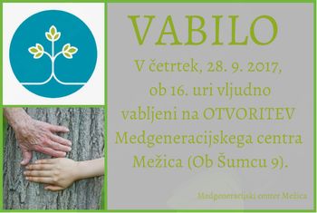 Otvoritev Medgeneracijskega centra Mežica
