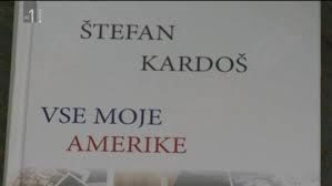 Predstavitev knjige  Štefana Kardoša "Vse moje Amerike"
