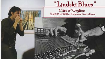 Ljudski Blues: Miha Erič-Orglice & mag. Natalija Šepul-Citre