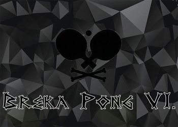 BREKA PONG VI.
