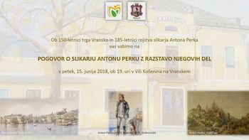 Pogovor o slikarju Antonu Perku z razstavo njegovih del