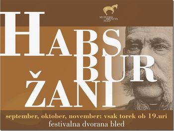 Habsburžani prihajajo na Bled!