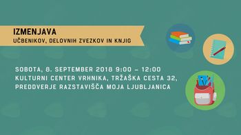 IZMENJAVA UČBENIKOV, DELOVNIH ZVEZKOV IN KNJIG
