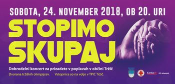 STOPIMO SKUPAJ IN POMAGAJMO – dobrodelna dražba in sobotni koncert za prizadete v poplavah v občini Tržič