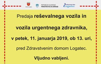 Zdravstveni dom Logatec bo v prihodnje lažje izvajal nujno medicinsko pomoč Zdravstveni dom Logatec bo v prihodnje lažje izvajal nujno medicinsko pomoč
