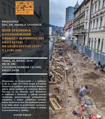 Predavanje Nova spoznanja o poznorimskem grobišču in pokopališki arhitekturi na Gosposvetski cesti v