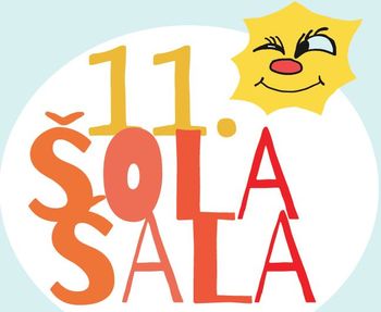 11. ŠOLA ŠALA 11. ŠOLA ŠALA