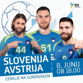 Dan rokometa in tekma državnih reprezentanc Slovenije in Avstrije