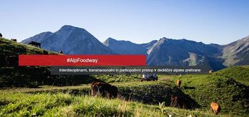 Podpora nominaciji alpske prehranske dediščine za vpis na Unescov seznam 