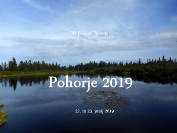 FOTOREPORTAŽA : PD na Pohorju  22. in 23.6.2019                        