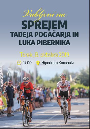 SPREJEM KOLESARJEV – TADEJA POGAČARJA in LUKE PIBERNIKA