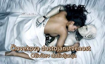 Človekovo dostojanstvo - Oživitev doživljanja