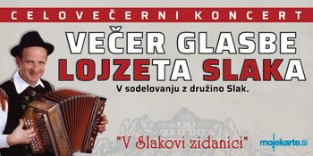 VEČER GLASBE LOJZETA SLAKA