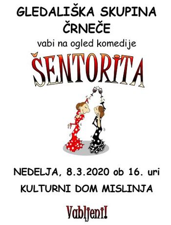 Komedija "ŠENTORITA"