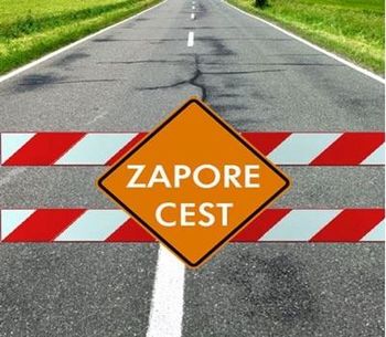 Popolna zapora ceste DOLENJSKE TOPLICE - DOLENJE POLJE - GORENJE
