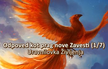 Odpoved kot prag nove zavesti (1/7) – Uravnilovka življenja Odpoved kot prag nove zavesti (1/7) – Uravnilovka življenja