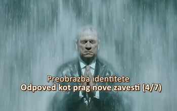 Odpoved kot prag nove zavesti (4/7) - Preobrazba identitete