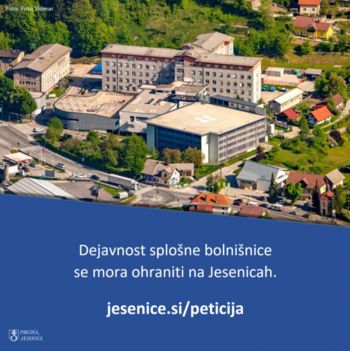Peticija za ohranitev dejavnosti splošne bolnišnice na Jesenicah