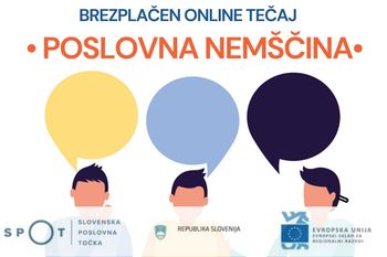 Vabilo na brezplačni tečaj Poslovna komunikacija v NEMŠKEM JEZIKU Vabilo na brezplačni tečaj Poslovna komunikacija v NEMŠKEM JEZIKU