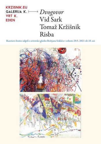 Razstava "Dvogovor": Vid Sark in Tomaž Kržišnik