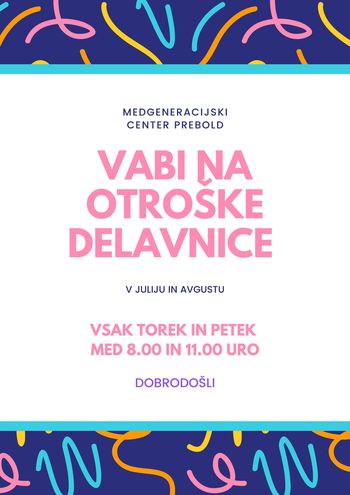 Medgeneracijski center Prebold vabi na otroške delavnice