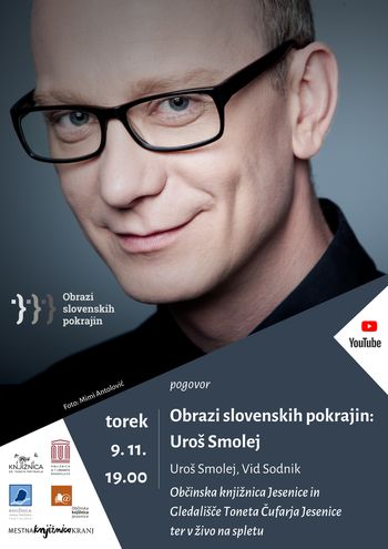 Obrazi slovenskih pokrajin: Uroš Smolej