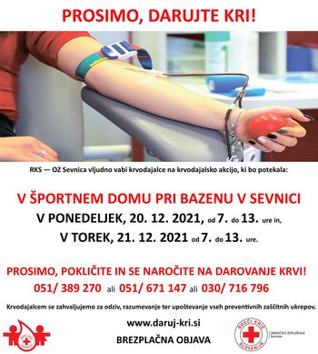 Krvodajalska akcija od 7. do 13. ure. Predhodno naročanje na: 051/389 270, 051/671 147, 030/716 796